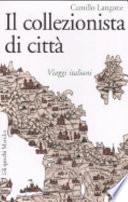 Il collezionista di città