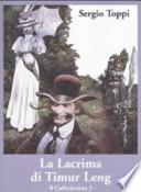 Il Collezionista: La lacrima di Timur Leng
