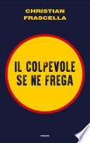 Il colpevole se ne frega