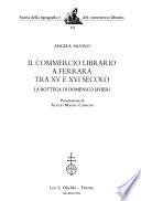 Il commercio librario a Ferrara tra XV e XVI secolo