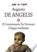 Il commissario De Vincenzi. Cinque inchieste