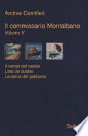 Il commissario Montalbano: Il campo del vasaio-L'età del dubbio-La danza del gabbiano