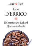 Il commissario Richard. Quattro inchieste