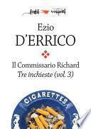 Il commissario Richard. Tre inchieste