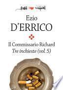Il commissario Richard. Tre inchieste vol. 5