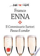 Il Commissario Sartori. Passa il condor