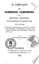 Il compagno del passeggio campestre, ossia Raccolta piacevole di fatti storici e anedotti veri utilissimi a formare il costume della gioventù, ed a suggerire argomenti ai disegnatori, ai pittori, agli autori di drammi, agl'inventori di danze teatrali, ec