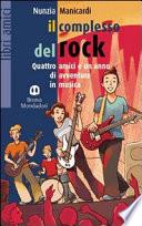 Il complesso del rock. Con fascicolo. Per la Scuola media