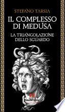 Il complesso di Medusa