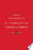 Il complotto contro il merito