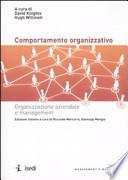 Il comportamento organizzativo. Organizzazione aziendale e management