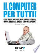 IL COMPUTER PER TUTTI!