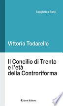 Il Concilio di Trento e l’età della Controriforma