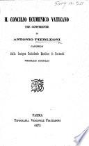 Il Concilio Ecumenico Vaticano. Tre conferenze