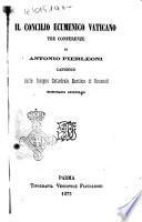Il concilio ecumenico vaticano tre conferenze