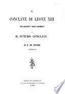 Il conclave di Leone XIII con aggiunte e nuovi documenti e il futuro conclave