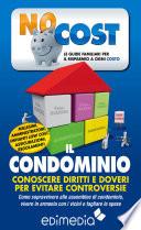 Il condominio: conoscere diritti e doveri per evitare controversie