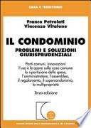 Il condominio. Problemi e soluzioni giurisprudenziali