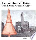 Il conduttore elettrico della torre di palazzo in Poppi