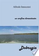 Il confine dimenticato: Dobrogea