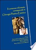 Il consenso informato consapevole in chirurgia plastica estetica