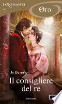 Il consigliere del re (I Romanzi Oro)