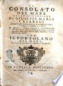 Il consolato del mare colla spiegazione di Giuseppe Maria Casaregi auditore della Rota fiorentina e ..