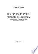 Il console Smith mercante e collezionista