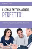 Il consulente finanziario perfetto!