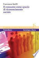 Il consumo come spazio di riconoscimento sociale