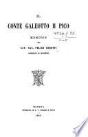 Il Conte Galeotto II Pico. Memorie, etc