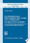 Il contrasto allo sfruttamento del lavoro e al caporalato dai braccianti ai rider