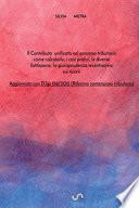 Il contributo unificato nel processo tributario. Come calcolarlo, i casi pratici, le diverse fattispecie, la giurisprudenza recentissima sui ricorsi