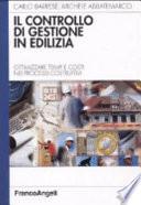 Il controllo di gestione in edilizia. Ottimizzare tempi e costi nei processi costruttivi