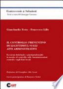 Il controllo preventivo di legittimità sugli atti amministrativi. Excursus dottrinale e giurisprudenziale in merito al controllo sulle amministrazioni centrali...