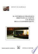 Il controllo strategico orientato al cliente e il ruolo della customer equity