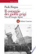Il coraggio dei giorni grigi