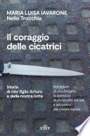 Il coraggio delle cicatrici
