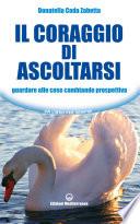 Il coraggio di ascoltarsi