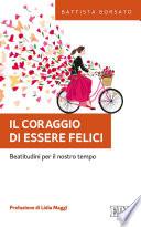 Il Coraggio di essere felici