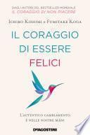 Il coraggio di essere felici