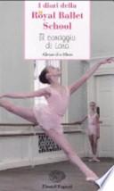 Il coraggio di Lara. Royal Ballet School