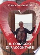Il coraggio di raccontarsi