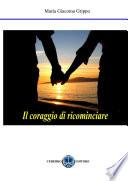 Il coraggio di ricominciare
