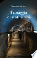 Il coraggio di sentirsi vivi