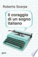 Il coraggio di un sogno italiano