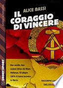 Il coraggio di vincere