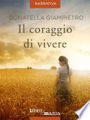 Il coraggio di vivere