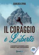 Il coraggio è libertà