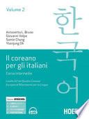 Il coreano per italiani. Corso intermedio. Livello A2 del quadro comune europeo di riferimento per le lingue